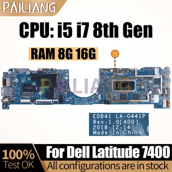 Dell Latitude 7400 Sülearvuti Emaplaadi Sülearvuti LA-G441P i5-8265 i5-8365U i7-8665U RAM 8G 16G 05615V Emaplaadi Täielikult Testitud