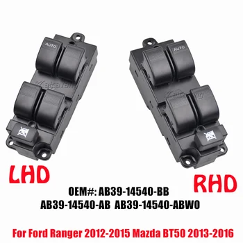 Hight Kvaliteediga Magistri-elektrilise aknatõstuki Lüliti Tõstja Regulaatori Nuppu Ford Ranger 2012-2015 Mazda BT50 2013-2016 AB39-14540-BB