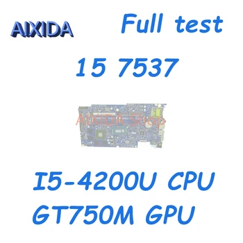 AIXIDA 12311-2 M1FGY 0M1FGY CN-0M1FGY Emaplaadi Dell Inspiron 15 7537 Sülearvuti Emaplaadi koos I5-4200U CPU GPU GT750M