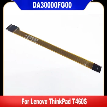 DA30000FG10 SC10H45519 Lenovo ThinkPad T460S Touchpad Clickpad Kaabel 00UR909 GT-USA Kõrge Kvaliteet Kiire Laev