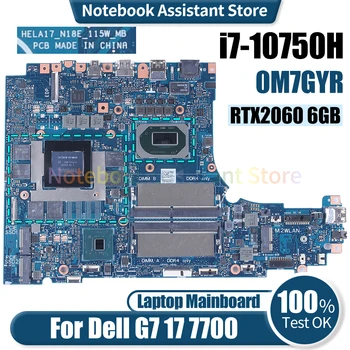 Dell G7 17 7700 Sülearvuti Emaplaadi HELA17_N18E_115W_MB 0M7GYR SRH8Q i7-10750H RTX2060 6GB Sülearvuti Emaplaadi Testitud