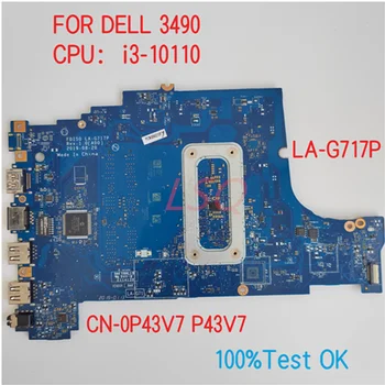 LA-G717P Dell Latitude 3490 Sülearvuti Emaplaadi Koos i3 CPU i5 CN-0P43V7 P43V7 06FMPV 6FMPV 100% Test OK